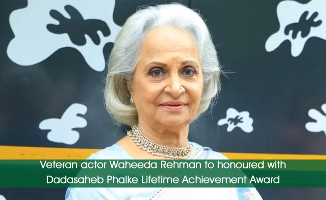 Veteran actor Waheeda Rehman to honoured with Dadasaheb Phalke Lifetime Achievement Award