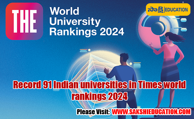 Educational Progress in India,Higher Education Achievements in India,Times world rankings 2024,World University Rankings 2024,Indian Universities