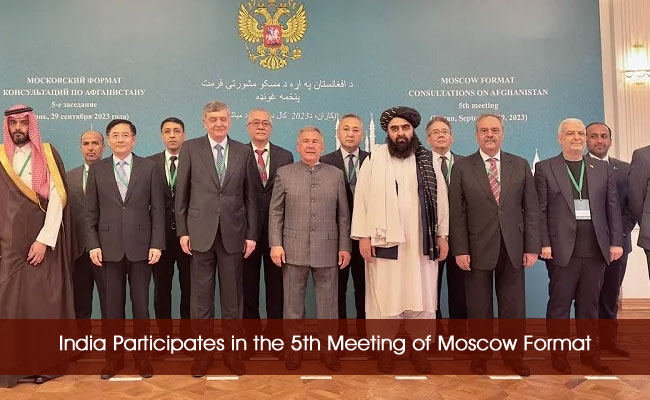 India Participates in the 5th Meeting of Moscow Format