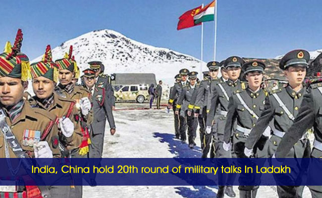 India, China hold 20th round of military talks In Ladakh