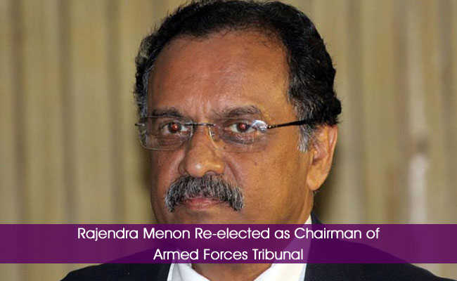 Rajendra Menon Re-elected as Chairman of Armed Forces Tribunal
