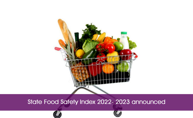 State Food Safety Index 2022- 2023 announced