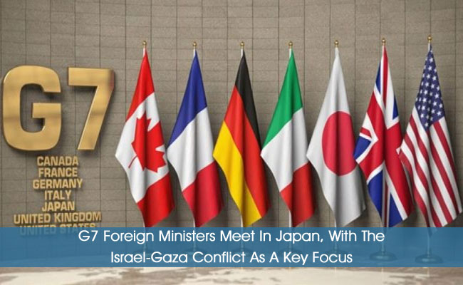 G7 Foreign Ministers Meet In Japan, With The Israel-Gaza Conflict As A Key Focus