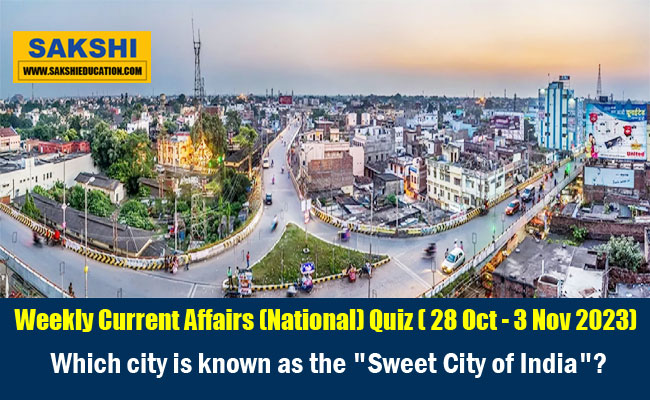 Which city is known as the "Sweet City of India"?