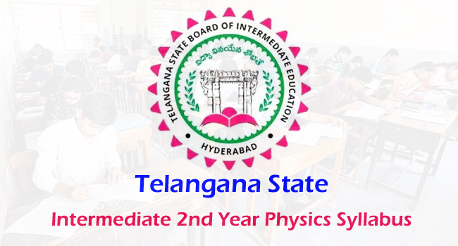 Telangana Intermediate 2nd Year Physics Syllabus