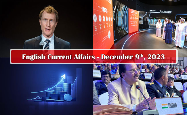 9th December, 2023 Current Affairs