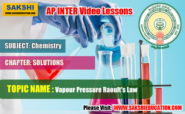 AP Senior Inter Chemistry Videos  Solutions - Vapour Pressure Raoult's Law