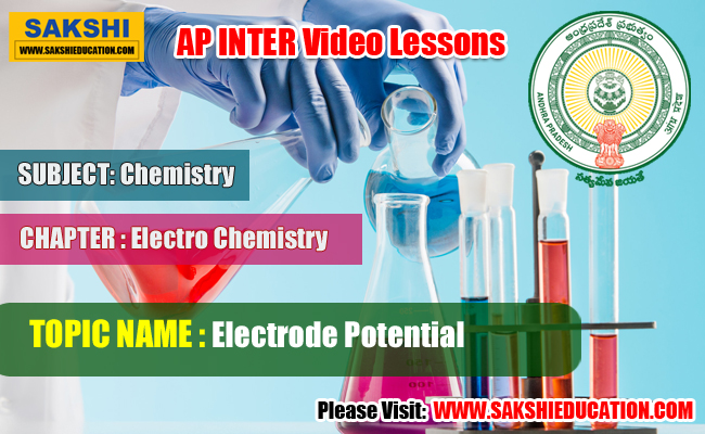 AP Senior Inter Chemistry Videos - Electro Chemistry - Electrode Potential