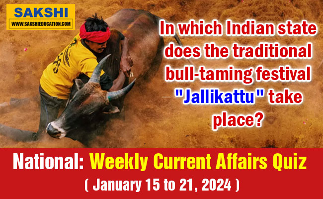 Weekly Current Affairs Quiz in English January 15 to 21 2024  sakshi education competitive exams current affairs