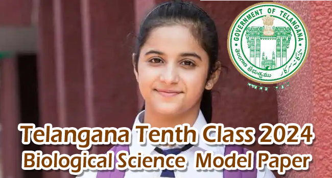 Telangana State Tenth Class 2024 Biology (TM) Model Question Paper 1