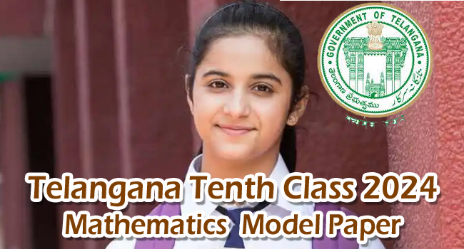Telangana State Tenth Class 2024 Mathematics(EM) Model Question Paper 1
