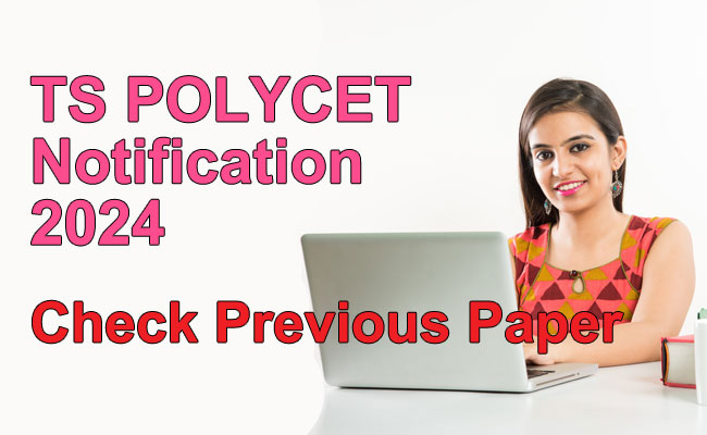 ts polycet 2024   Telangana Board of Technical Education and Training   Polytechnic Common Entrance Test 2024 Notification.