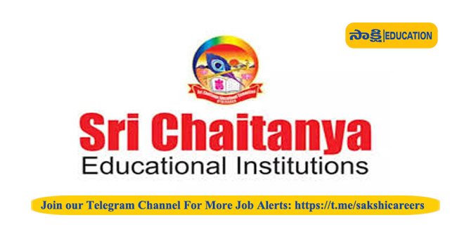 Sri Chaitanya Educational Institutions Hiring  
