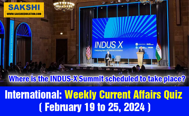 International Weekly Current Affairs Quiz in English February 19 to 25 2024