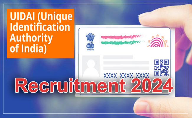 UIDAI New Recruitment 2024 Notification