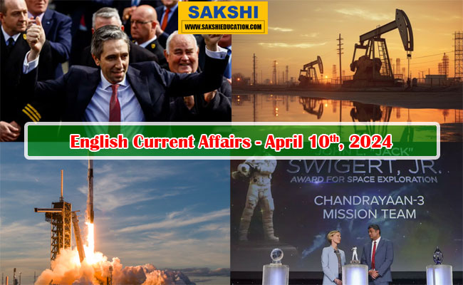 10th April, 2024 Current Affairs  national gk for competitive exams current affairs for competitive exams  sakshi education daily current affairs  