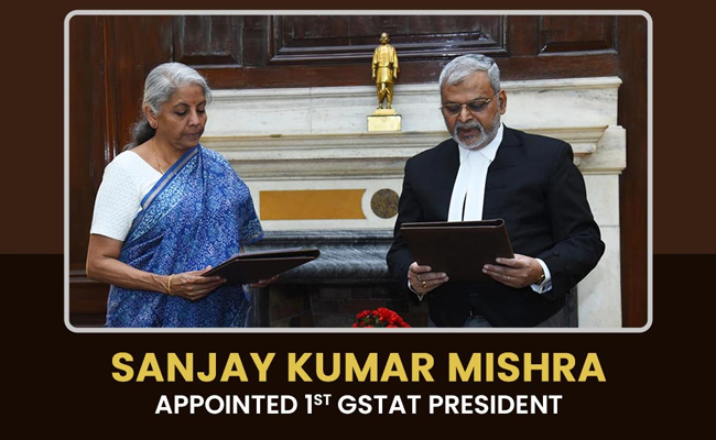 Mishra took oath as the first president of GSTAT  Committee headed by Chief Justice of India selecting President of GST Appellate Tribunal