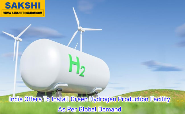 India Offers To Install Green Hydrogen Production Facility As Per Global Demand