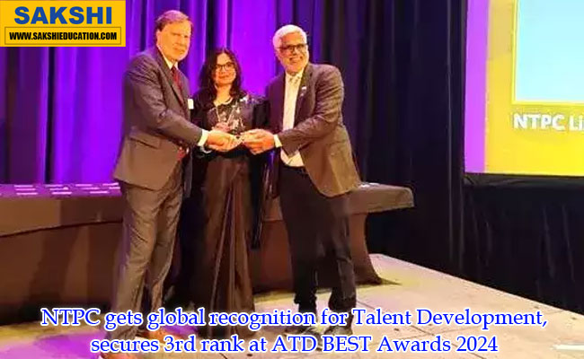 NTPC gets global recognition for Talent Development, secures 3rd rank at ATD BEST Awards 2024