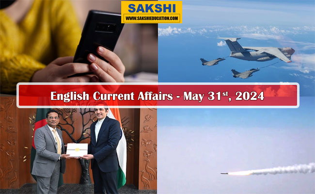 31st May, 2024 Current Affairs    generalknowledge questions with answers  