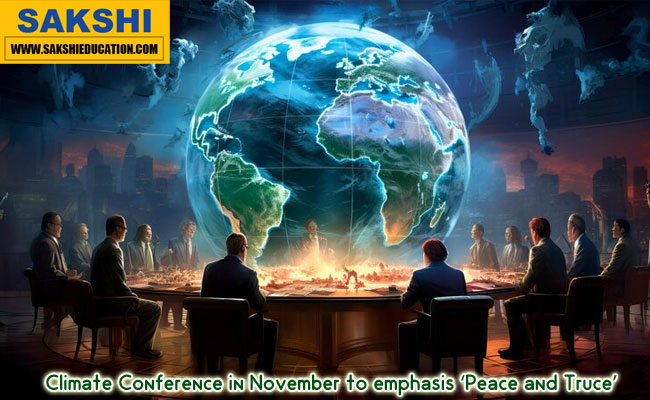 Climate Conference in November to emphasis ‘Peace and Truce’