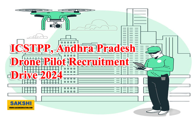 Drone Pilot Recruitment Drive at ICSTPP, Andhra Pradesh