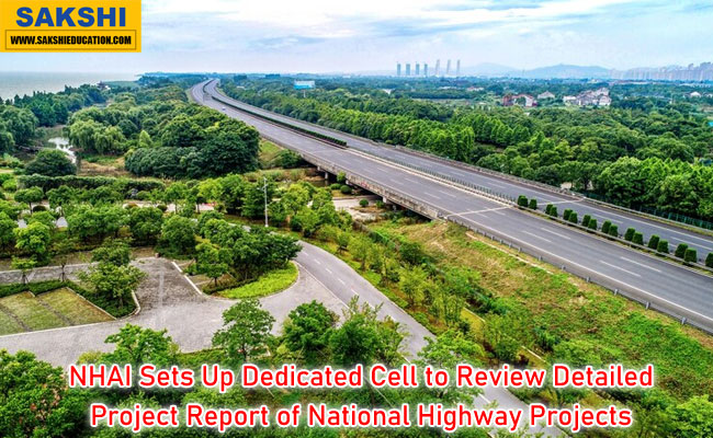 NHAI Sets Up Dedicated Cell to Review Detailed Project Report of National Highway Projects