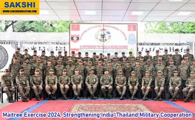 Maitree Exercise 2024, Strengthening India-Thailand Military Cooperation