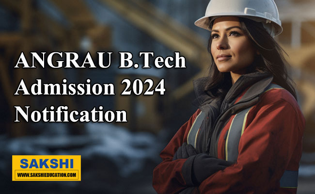 ANGRAU B.Tech Admission 2024