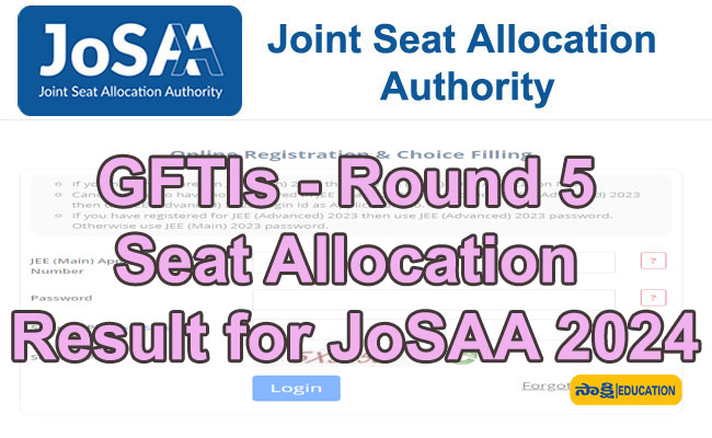GFTIs-Round 5 Seat Allocation Result for JoSAA 2024