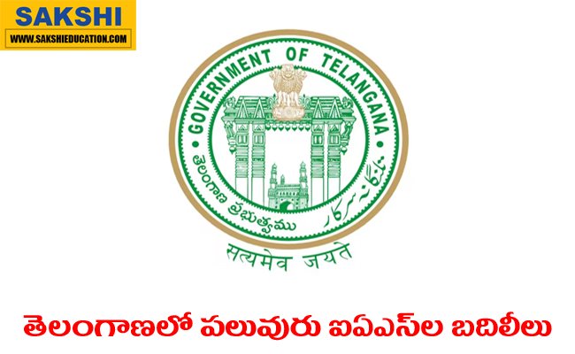 IAS transfers in Telangana