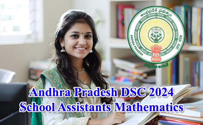 Andhra Pradesh DSC 2024 School Assistants Mathematics Syllabus