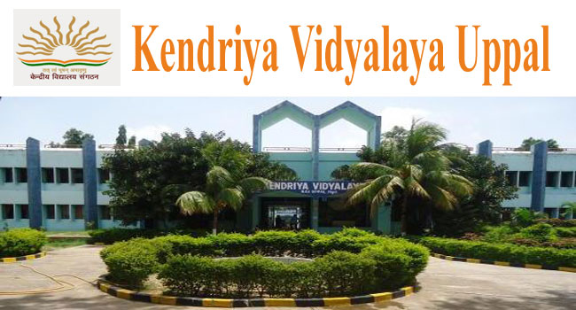  Kendriya Vidyalaya, Uppal  Recruitment 2024