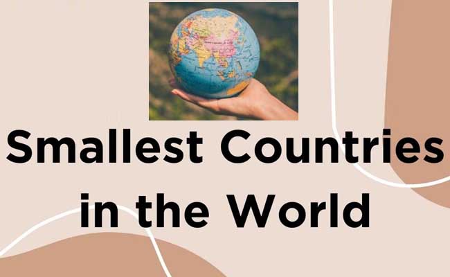 List of Top-10 Smallest Countries in the World