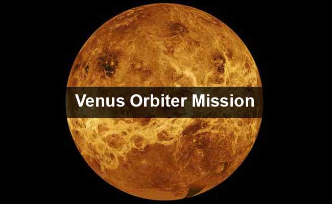 ISRO Venus Orbiter Mission Gets Cabinet Approval