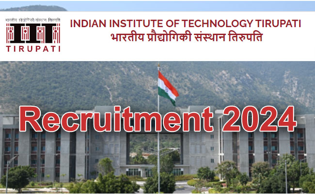 IIT Tirupati Non Teaching Posts Latest Notification 2024 