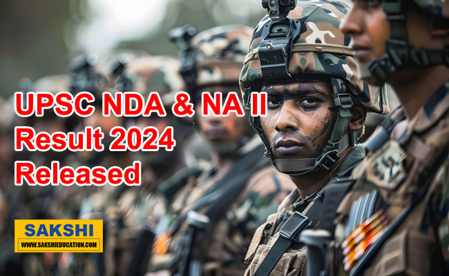 UPSC NDA & NA II Result 2024 Released  UPSC NDA NA II Result 2024 Announcement  NDA NA II Exam Results 