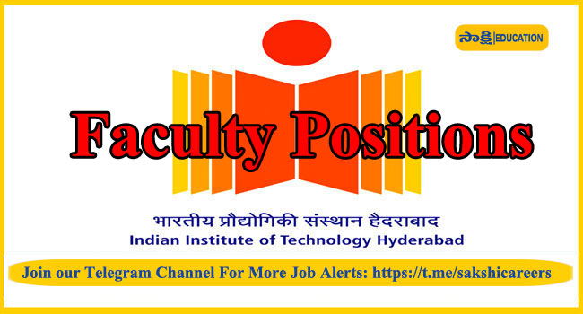 IIT Hyderabad Faculty Recruitment 2024 Notification