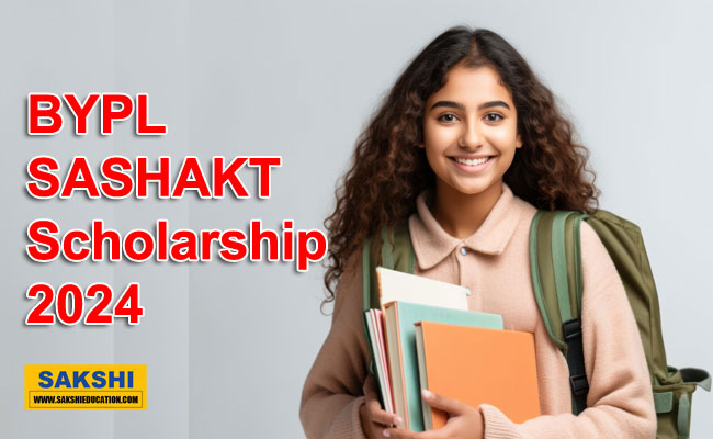 BYPL SASHAKT Scholarship 2024