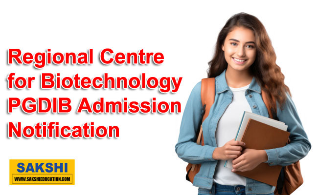 Regional Centre for Biotechnology PGDIB Admission 2024 Notification 