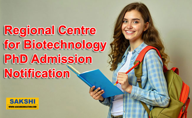 Regional Centre for Biotechnology PhD Admission Notification 2024  RCB admission 2024