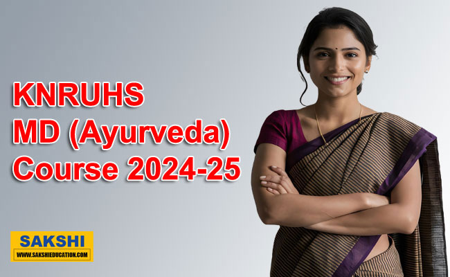 KNRUHS MD Ayurveda Course 2024-25