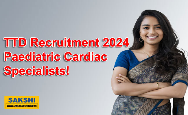 TTD Recruitment 2024: Paediatric Cardiac Specialists!