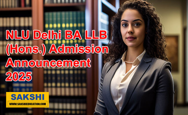 NLU Delhi BA LLB (Hons.) Admission 2025 Announcement   National Law University Delhi BA LLB admission 2025-26  Application open for 5 years BA LLB program at National Law University Delhi  