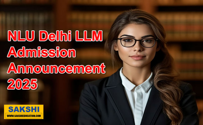 NLU Delhi LLM Admission Announcement 2025    National Law University Delhi LLM Programme Admission 2025-26  LLM Admission Notice National Law University Delhi 2025-26  