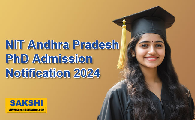 NIT Andhra Pradesh PhD December 2024 Admission Notification 