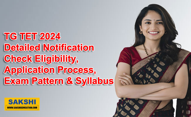 TG TET 2024 Detailed Notification   TG TET 2024 Notification Released Telangana Teacher Eligibility Test Notification 2024 Telangana State Teacher Eligibility Test Details 2024