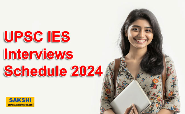 UPSC IES Interviews Schedule 2024  UPSC IES 2024 interview schedule UPSC IES interview dates for December 2024 Indian Economic Service 2024 interview dates