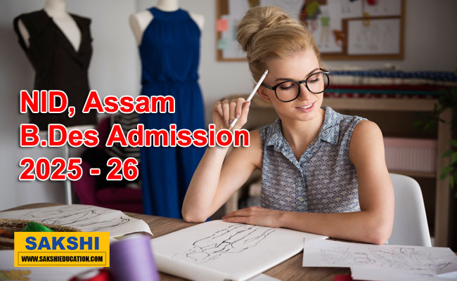 NID, Assam B.Des Admission 2025 - 26