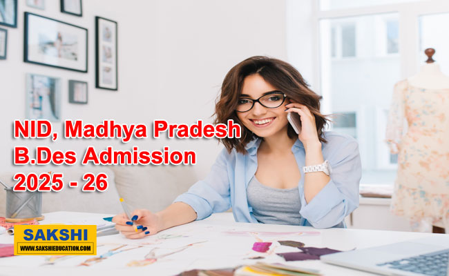 NID, Madhya Pradesh B.Des Admission 2025 - 26